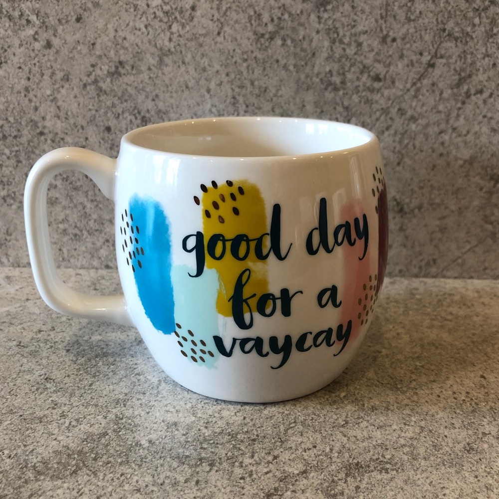 Opalhouse Good Day For A Vaycay Mug